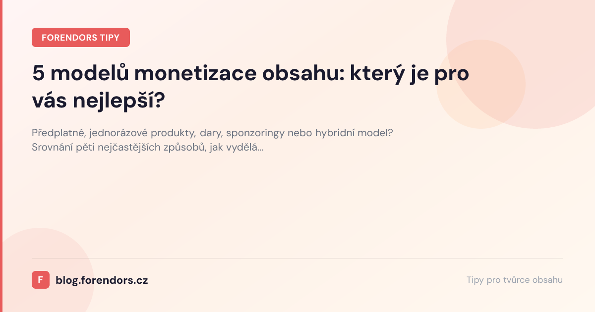 5 modelů monetizace obsahu: který je pro vás nejlepší?