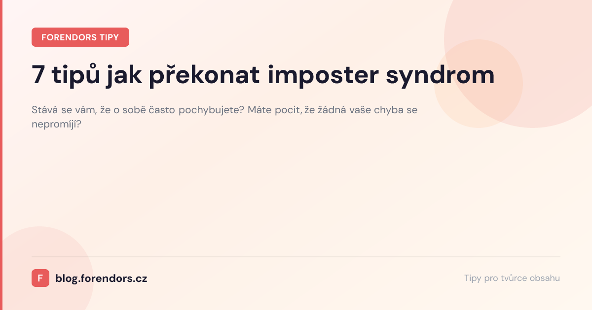 7 tipů jak překonat imposter syndrom
