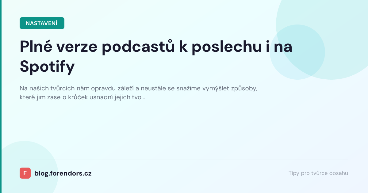 Plné verze podcastů k poslechu i na Spotify